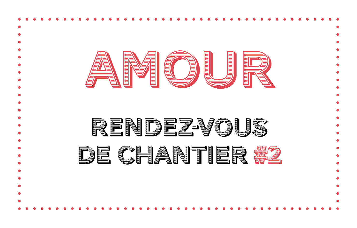 Rendez-vous de chantier #2